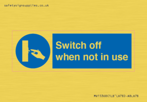 Switch off when not in use